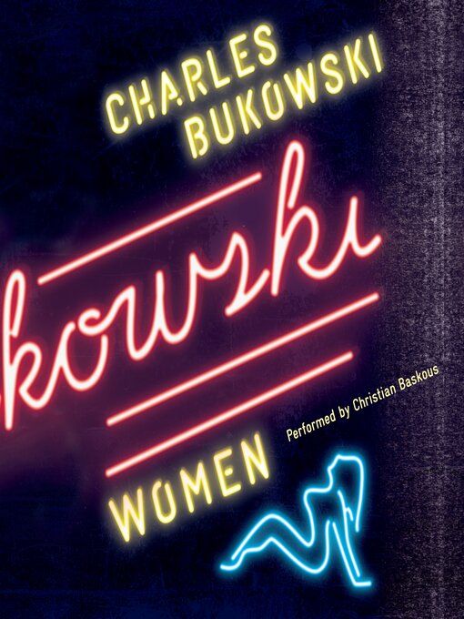Title details for Women by Charles Bukowski - Wait list